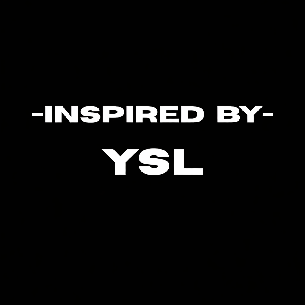 Inspired By "YSL"